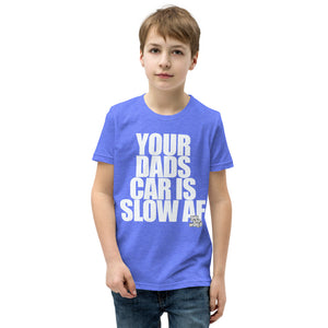 Your Dad's Car is Slow AF, Kids/Youth