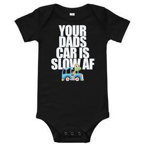 Your Dad's Car is Slow AF, Baby/Toddler