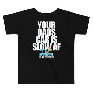 Your Dad's Car is Slow AF, Baby/Toddler