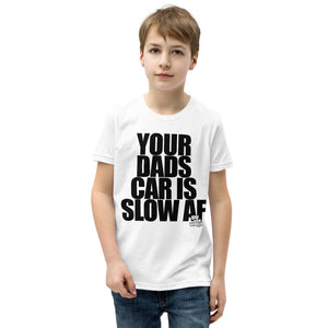 Your Dad's Car is Slow AF, Kids/Youth