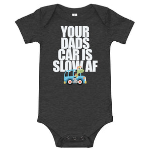 Your Dad's Car is Slow AF, Baby/Toddler